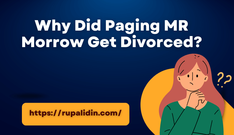 Why Did Paging MR Morrow Get Divorced