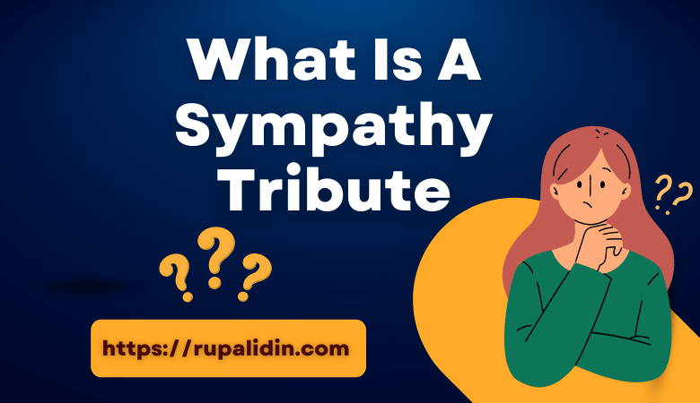 what is a sympathy tribute