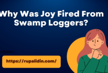 Why Was Joy Fired From Swamp Loggers?